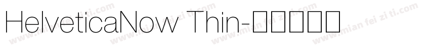 HelveticaNow Thin字体转换